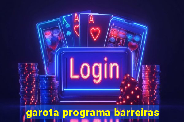 garota programa barreiras